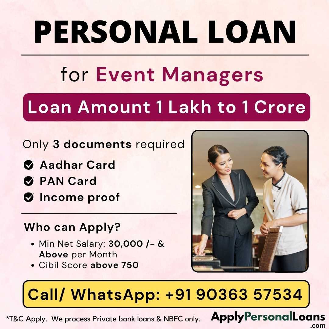 Apply Personal Loan for Event Managers / Planners